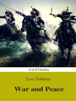 cover image of War and Peace (Complete Version, Best Navigation, Active TOC) (A to Z Classics)